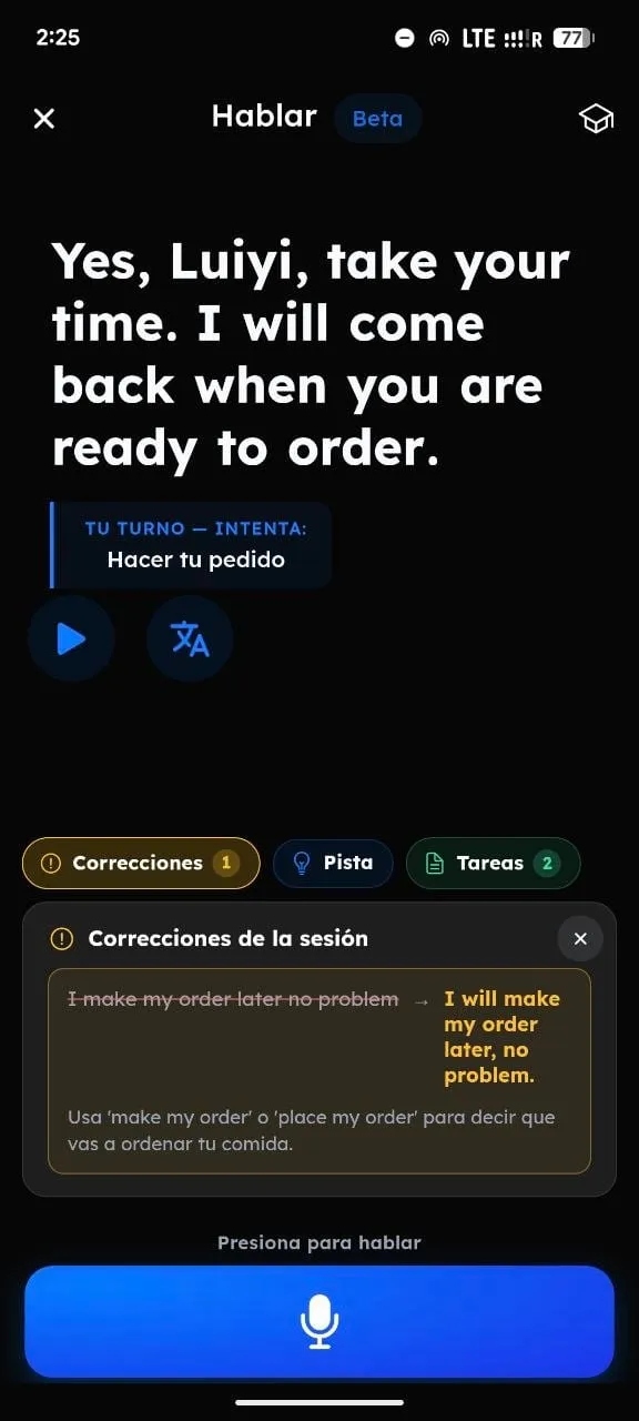Correcciones de la sesión: «I make my order later no problem» se corrige a «I will make my order later, no problem», explicando cuándo usar make o place my order.